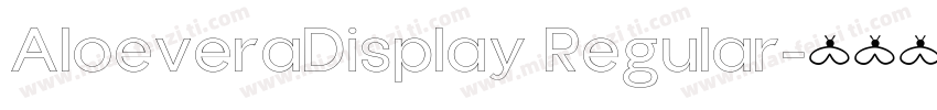 AloeveraDisplay Regular字体转换